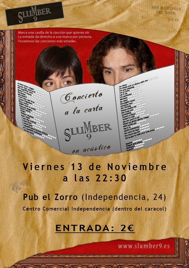 Cartel de nuestro (de Slumber9) concierto a la carta en el Zorro (13-11-2009)